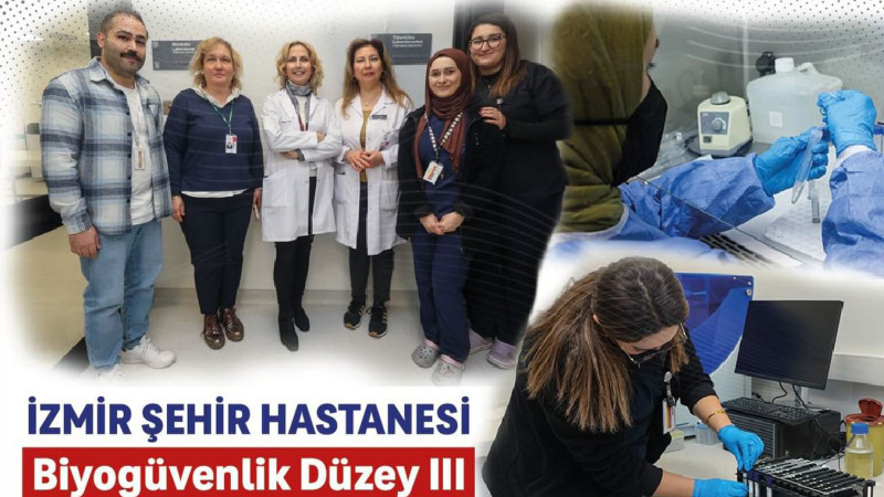 İzmir Şehir Hastanesi, Biyogüvenlik Düzey III Tuberküloz Laboratuvarı’nı açtı