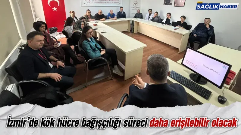 İzmir’de kök hücre bağışçılığı süreci daha erişilebilir olacak