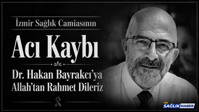 İzmir sağlığı önemli bir değerini kaybetti: Dr. Hakan Bayrakcı dualarla defnedildi